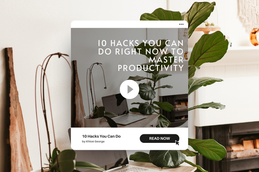 10 Hacks You Can Do Right Now to Master Productivity